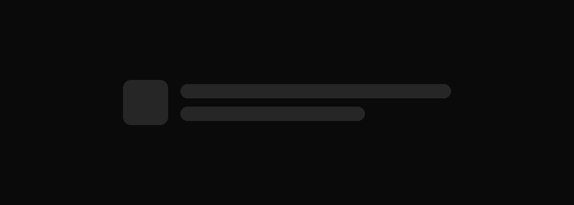 Skeleton placeholders rendered by the engine (dark theme)